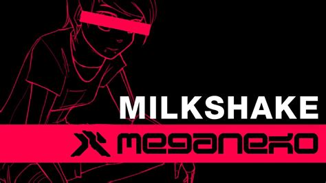 milkshake lyrics|meganeko milkshake lyrics.